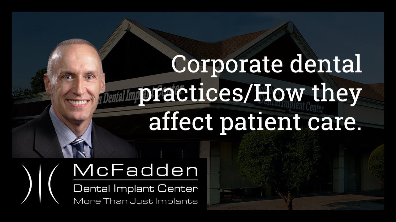 Corporate dental practices / How they affect patient care