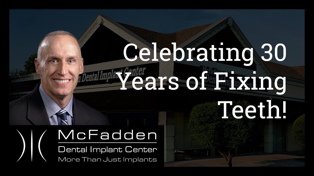 Celebrating 30 Years of Fixing Teeth!