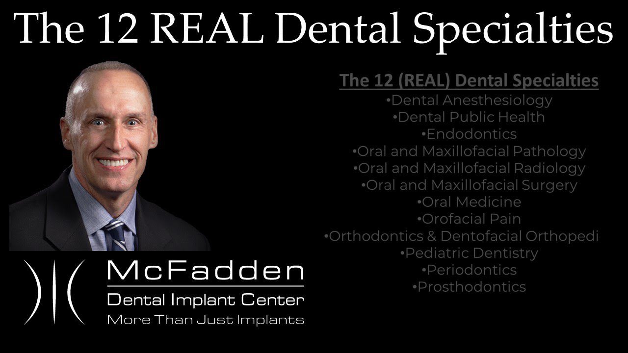 The 12 Real Dental Specialties
