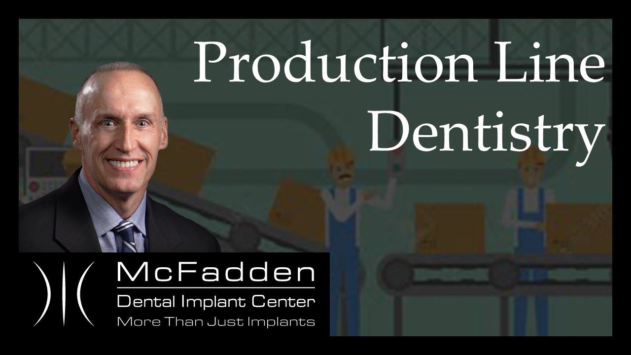 Production Line Dentistry