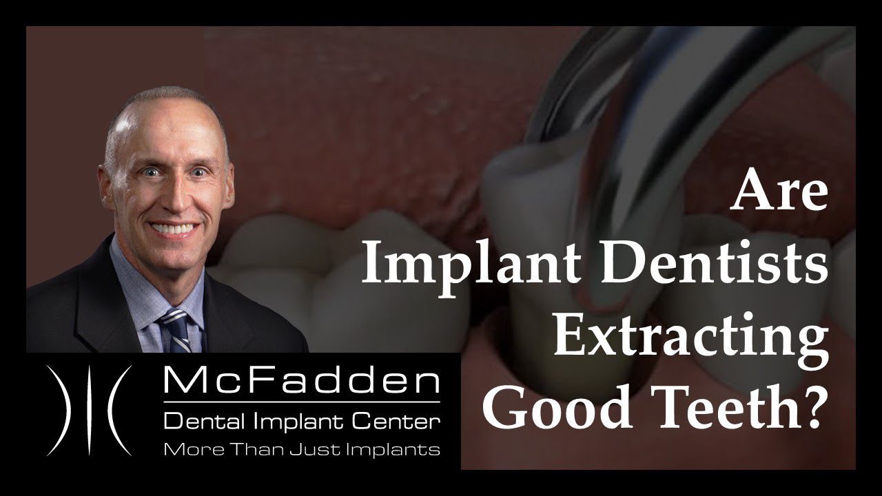 Are Dentists Extracting Good Teeth?